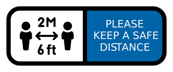 Social distancing , keep your distance 