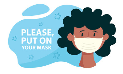 Put On Your Mask banner. Covid-19 prevention. Safety measure during coronavirus. Vector illustration.