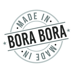 Made In Bora Bora Stamp. Philippines Logo Icon Symbol Design. Badge Vector Retro Label.