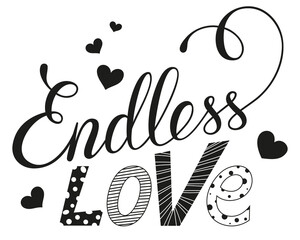 Endless love lettering card. Isolated on white background. Hand drawn lettering. Handwritten phrase. Brush letters.