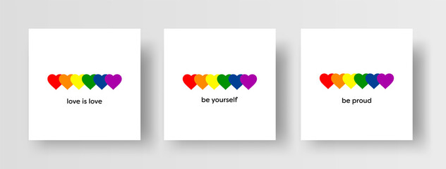 LGBT LGBTQ+ Pride Hearts and Slogans Social Media Post Template. Love is Love, Be Proud, Be Yourself. Hearts in LGBT Flag Colours. Vector Design Element for LGBT Pride Social Post, Square Banner, Logo