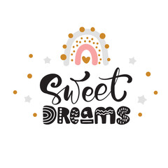 Rainbow with calligraphy lettering text Sweet dreams and illustration rainbow with star for social media content or kids greeting card. Cute scandinavian baby style vector hand drawn design