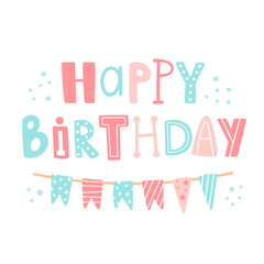 Vector illustration with happy birthday card. Doodle cartoon childish style with colorful hand drawn text lettering. Pink and blue pastel colour. For card, invitation, poster, banner