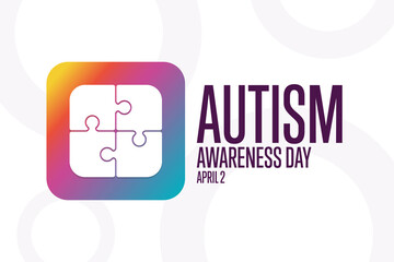 World Autism Awareness Day. April 2. Holiday concept. Template for background, banner, card, poster with text inscription. Vector EPS10 illustration.
