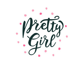 Pretty girl logo quote. Baby shower hand drawn modern brush calligraphy phrase. Vector text for cards, invitations, prints, posters, stickers. 