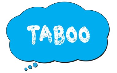 TABOO text written on a blue thought bubble.