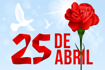Portugal Freedom Day vector banner design template with a realistic red carnation - symbol of the Carnation Revolution, and text. Translation: " 25th of April. Forever!"