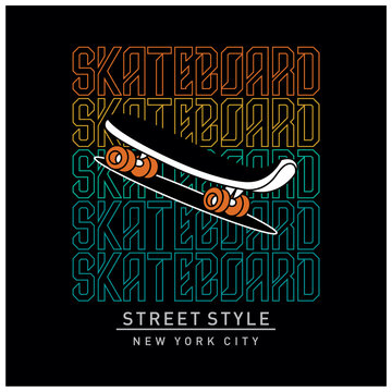 skateboard typography graphic design for t-shirt prints, vector illustration