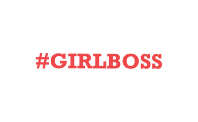 Girl boss lettering text and hashtag. Fashion illustration tee slogan design for t shirts, prints, posters etc.