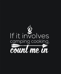 Camping Hiking graphic design custom typography vector for t-shirt, banner, festival, mountain, fishing, business, logo, poster, adventure trip, website in a high resolution editable printable file.