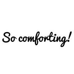 ''So comforting'' Lettering