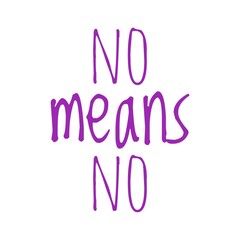 ''No means no'' Lettering
