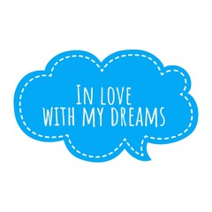 ''In love with my dreams'' Lettering
