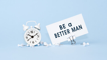 Be a better man - concept of text on business card