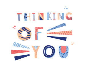 Thinking of you hand drawn lettering. Inspirational short message. Vector illustration. Poster, postcard and textile print design.