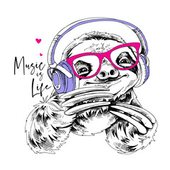 Cute smiling Sloth in a headphones and in a glasses. Music is life - lettering quote. Humor card, t-shirt composition, hand drawn style print. Vector illustration.