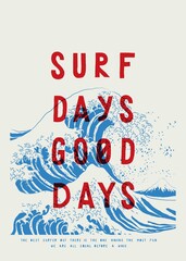 Surf days - good days. Great wave off Kanagawa vintage typography summer sports vacation illustration t-shirt print.