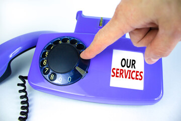 Our services symbol. Old blue rotary dial telephone. Words 'our services'. Beautiful white...