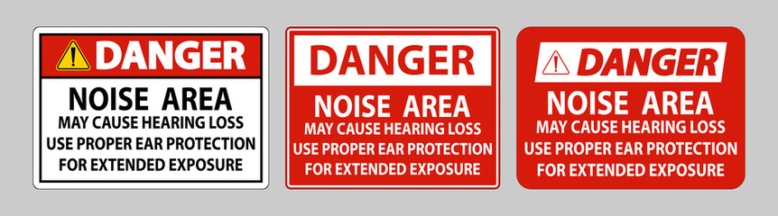 Danger PPE Sign, Noise Area May Cause Hearing Loss, Use Proper Ear Protection For Extended Exposure