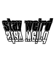 Gespiegelt Stay Weird 