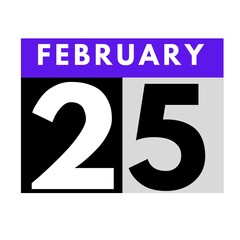 February 25 . flat daily calendar icon .date ,day, month .calendar for the month of February