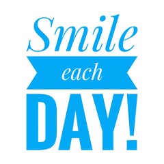 ''Smile each day'' Lettering