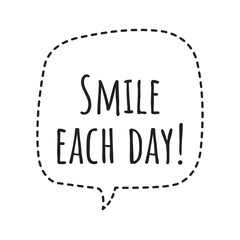 ''Smile each day'' Lettering
