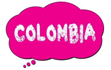 COLOMBIA text written on a pink thought cloud bubble.