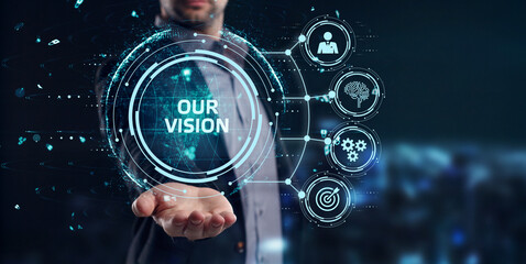 Business, Technology, Internet and network concept. Young businessman working on a virtual screen of the future and sees the inscription: Our vision - obrazy, fototapety, plakaty
