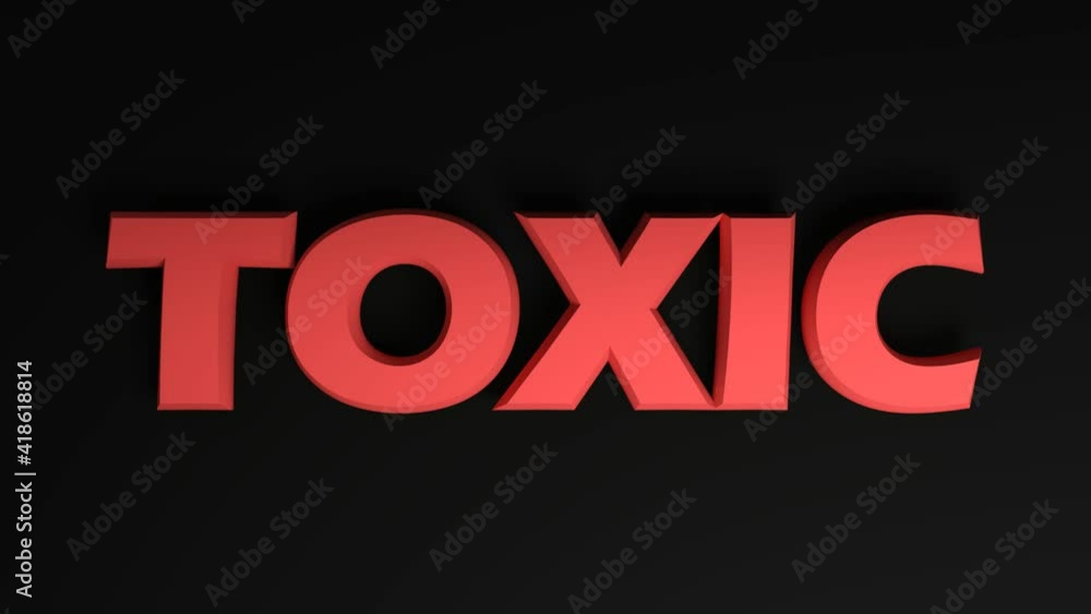 Poster the banner write toxic in red letters on black background, moving from right to left - 3d rendering 