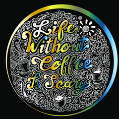 Life without coffee is scary, doodle