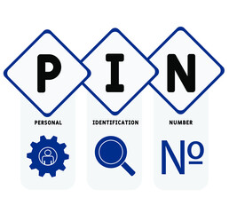 PIN - Personal Identification Number acronym. business concept background.  vector illustration concept with keywords and icons. lettering illustration with icons for web banner, flyer, landing page
