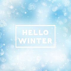 Hello winter blurred background. Christmas Snowflakes Blurred Background