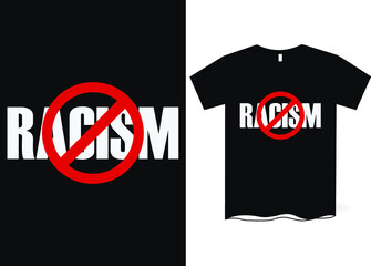 Racism T-Shirts Designs