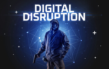 Mysterious hacker with DIGITAL DISRUPTION inscription, online attack concept inscription, online security concept