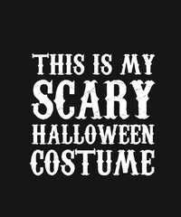 Halloween costume scary graphic design custom typography vector for t-shirt, banner, festival, group, office, company, logo, poster, website in a high resolution editable printable file
