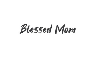 Blessed mom calligraphy text vector design.