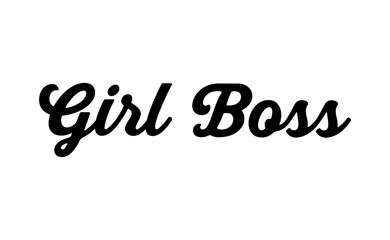 Girl boss text vector design. Calligraphic motivational quote for t shirt and prints. Female power lettering poster print.