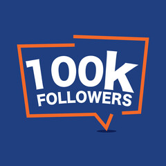 100k Followers Template for Celebrating in Online Social Media Networks Vector Illustration.