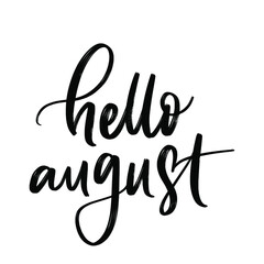 SUMMER MONTH VECTOR HAND LETTERING. HELLO AUGUST. AUGUST MONTH