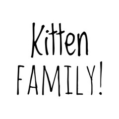 ''Kitten family'' Lettering