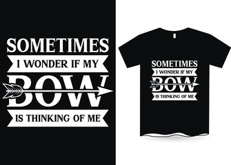 Funny Bow Archery Design T-Shirt Designs