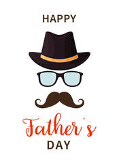 Father day. Happy father s day. Dad with hat, mustache and glasses. Gift for man on holiday. Design elements for father s holiday. Illustration, template for celebration. Poster for daddy. Vector