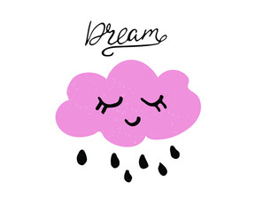 Scandinavian cloud illustration. Baby design for birthday invitation or baby shower, poster, clothing, nursery wall art and postcard. Dream hand drawn text