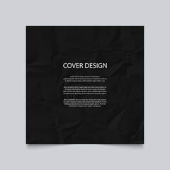 Cover template design with black crumpled paper on gray background