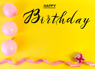 Fototapeta na wymiar postcard , Internet banner , flat lay with a birthday greeting, with the inscription - happy birthday