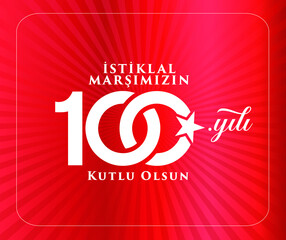 istiklal marsi yazari 100.yil. Mehmet Akif Ersoy Türk şair, yazar, akademisyen ve milletvekili. Translation: Mehmet Akif Ersoy Turkish poet, author, academic and member of parliament. 100 years. Logo.