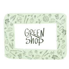 Green shop sign with green outline vegetables frame. Handwritten lettering fresh font for sign shop, window sticker supermarket, poster. Vector stock illustration isolated on white background. EPS10