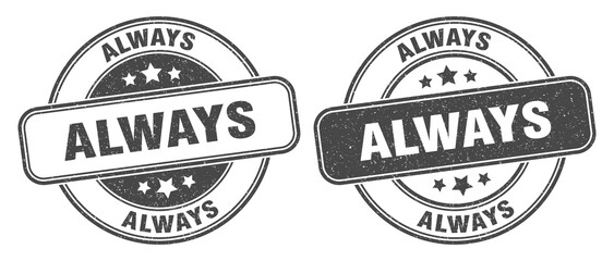 always stamp. always label. round grunge sign