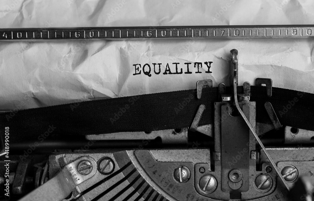 Poster text equality typed on retro typewriter